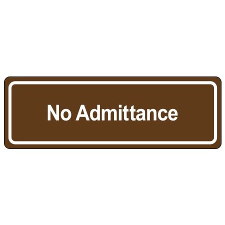 Bsc Preferred Door Sign - ''No Admittance'' SN509